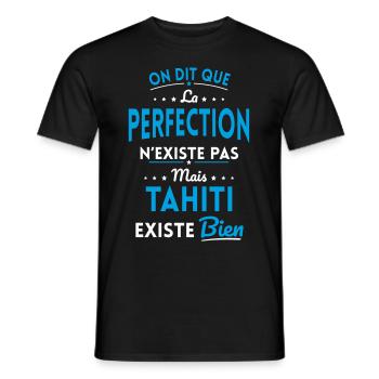 Perfection n'existe pas mais Tahiti existe bien - T-shirt homme - noir - Devant - AI Model Male 178 light (178cm)