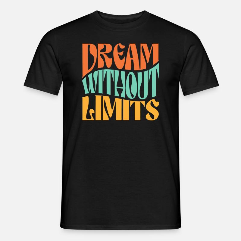 Dream Without Limits - Men’s T-shirt - black