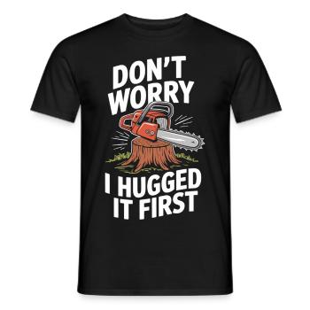Erst umarmt, dann gefällt - Holzfäller Shirt - Männer T-Shirt - Schwarz - Vorne - AI Model Male 178 light (178cm)