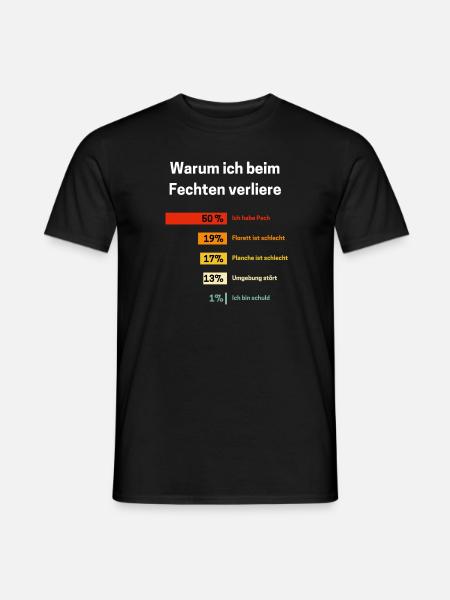 Warum ich beim Fechten verliere Fechten - Männer T-Shirt - Schwarz