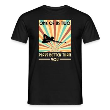 Einer von uns beiden spielt besser als du Billard - Männer T-Shirt - Schwarz - Vorne - AI Model Male 178 light (178cm)