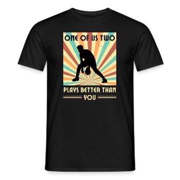 Einer Von Uns Beiden Spielt Besser Basketball - Männer T-Shirt - Schwarz - Vorne - AI Model Male 178 light (178cm)