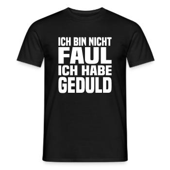 Ich Bin Nicht Faul Ich Habe Geduld - Männer T-Shirt - Schwarz - Vorne - AI Model Male 178 light (178cm)