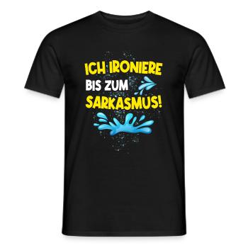 Ich ironiere bis zum Sarkasmus zweideutig - Männer T-Shirt - Schwarz - Vorne - AI Model Male 178 light (178cm)