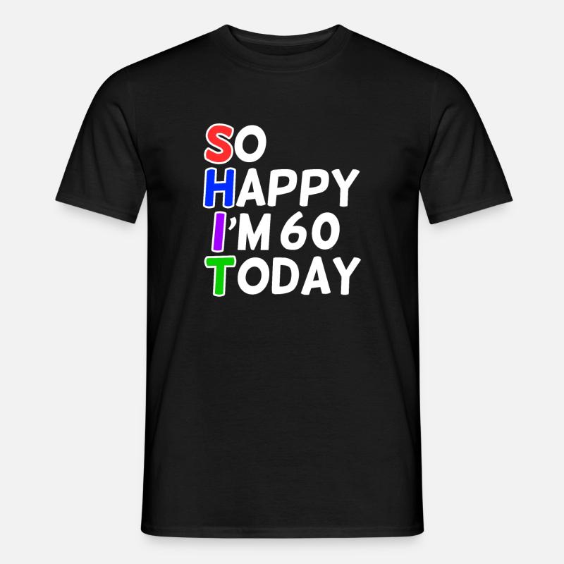 meget glad 60 år gammel - Mænd T-shirt - sort
