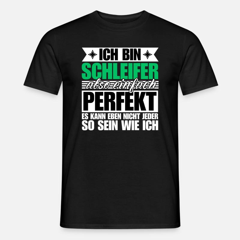 Perfekter Schleifer - Männer T-Shirt - Schwarz