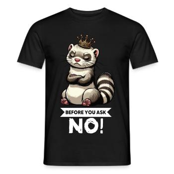 Before You Ask Frettchen Frettchenbesitzer Nager - Männer T-Shirt - Schwarz - Vorne - AI Model Male 178 light (178cm)
