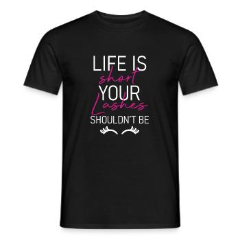 Life Is Short Your Lashes Shouldnt Be - Männer T-Shirt - Schwarz - Vorne - AI Model Male 178 light (178cm)