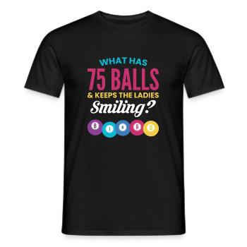 What Has 75 Balls & Keeps The Ladies Smiling - Männer T-Shirt - Schwarz - Vorne - AI Model Male 178 light (178cm)
