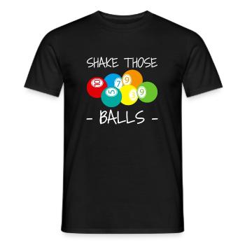Shake Those Balls Bingo Spieler Shirt Geschenk - Männer T-Shirt - Schwarz - Vorne - AI Model Male 178 light (178cm)