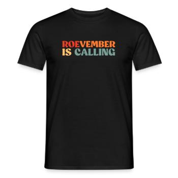 Roevember Is Calling Shirt Gift - Men's T-Shirt - black - Front - AI Model Male 178 light (178cm)