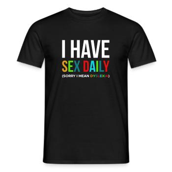 I Have Sex Daily ... Dyslexia Shirt Gift - Men's T-Shirt - black - Front - AI Model Male 178 light (178cm)