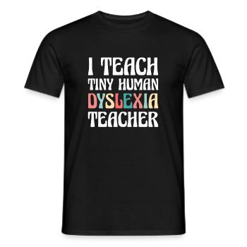 J’enseigne à Tiny Human Dyslexia Teacher - T-shirt homme - noir - Devant - AI Model Male 178 light (178cm)