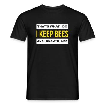 Thats What I Do I Keep Bees And I Know Things - Men's T-Shirt - black - Front - AI Model Male 178 light (178cm)