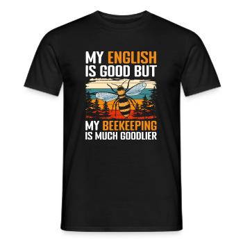 Mon anglais est bon mais mon apiculture est beaucoup... - T-shirt homme - noir - Devant - AI Model Male 178 light (178cm)