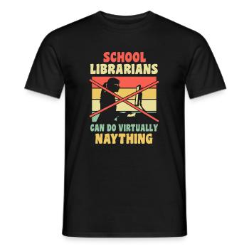 School Librarians Can Do Virtually Naything - Men's T-Shirt - black - Front - AI Model Male 178 light (178cm)