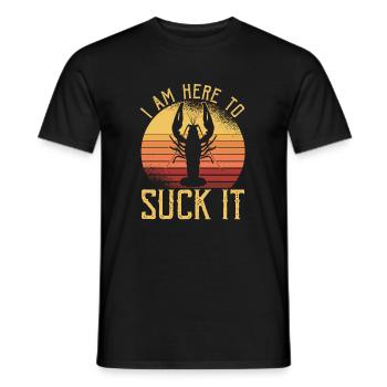 I Am Here To Suck It Shirt Gift Crawfish - Men's T-Shirt - black - Front - AI Model Male 178 light (178cm)