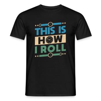 Voici comment je roule montre cadeau de chemise collector - T-shirt homme - noir - Devant - AI Model Male 178 light (178cm)