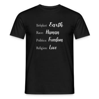 Birthplace Earth Race Human Politics Freedom - Männer T-Shirt - Schwarz - Vorne - AI Model Male 178 light (178cm)