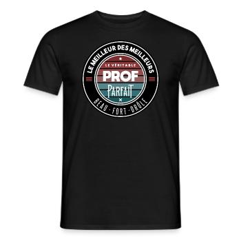 Le véritable prof parfait - T-shirt homme - noir - Devant - AI Model Male 178 light (178cm)