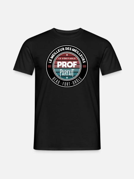 Le véritable prof parfait - T-shirt homme - noir