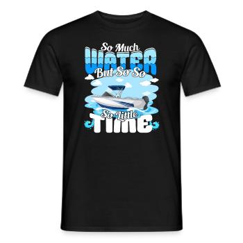 So much water but so little Time - Motorboat - Men's T-Shirt - black - Front - AI Model Male 178 light (178cm)