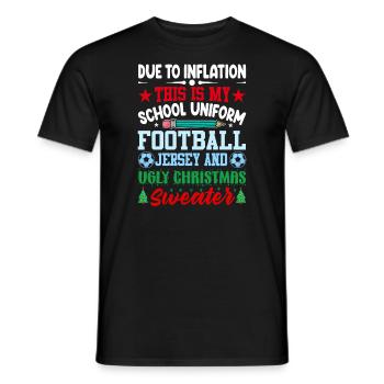 Aufgrund Der Inflation Ist Dies Meine Schuluniform - Männer T-Shirt - Schwarz - Vorne - AI Model Male 178 light (178cm)