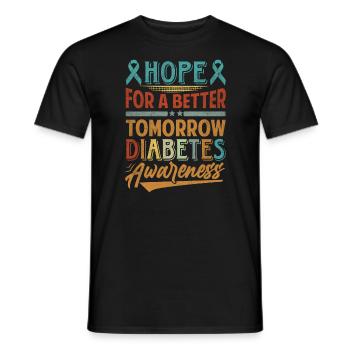 Hope For A Better Tomorrow Diabetes Awareness - Männer T-Shirt - Schwarz - Vorne - AI Model Male 178 light (178cm)