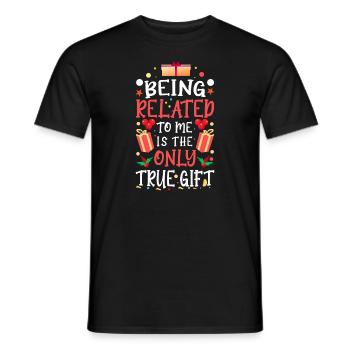 Being Related To Me – Lustiger Weihnachtsspruch - Männer T-Shirt - Schwarz - Vorne - AI Model Male 178 light (178cm)