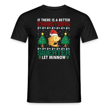 S’il y a un meilleur pull de Noël, laissez Minnow - T-shirt homme - noir - Devant - AI Model Male 178 light (178cm)