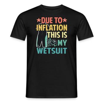 Due To Inflation - This Is My Wetsuit - Men's T-Shirt - black - Front - AI Model Male 178 light (178cm)