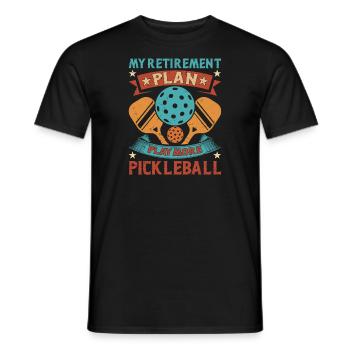 Pickleball Retirement Plan - Play more - Men's T-Shirt - black - Front - AI Model Male 178 light (178cm)