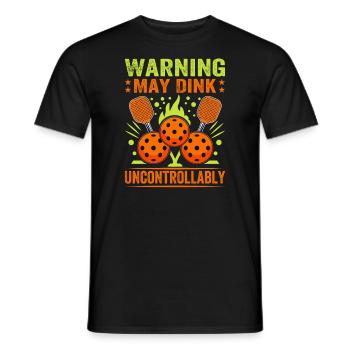 Warning May Dink Uncontrollably Pickleball Saying - Men's T-Shirt - black - Front - AI Model Male 178 light (178cm)
