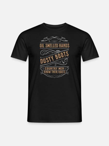 Olie lugtede hænder Støvede støvler Country Men Roots - Mænd T-shirt - sort