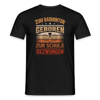 Federball Schüler - Badminton Jugend Spruch - Männer T-Shirt - Schwarz - Vorne - AI Model Male 178 light (178cm)