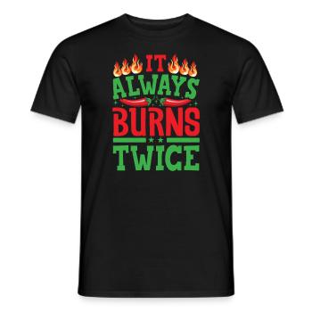 Es brennt immer Zweimal - Chili Koch Scharfe Sauce - Männer T-Shirt - Schwarz - Vorne - AI Model Male 178 light (178cm)