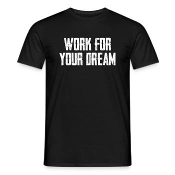 Travaillez pour votre rêve - T-shirt homme - noir - Devant - AI Model Male 178 light (178cm)