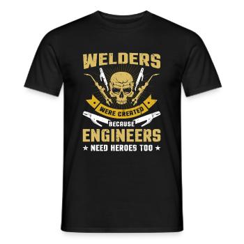 Welders Were Created Because Engineers Need Heroes - Men's T-Shirt - black - Front - AI Model Male 178 light (178cm)