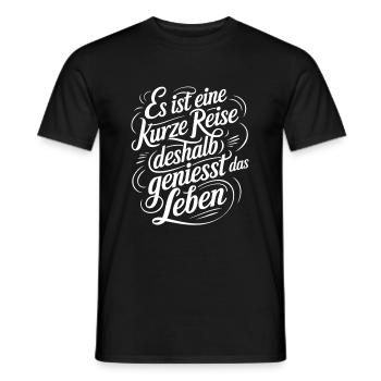 Geniesse das Leben und die Liebe - nutze jeden Tag - Männer T-Shirt - Schwarz - Vorne - AI Model Male 178 light (178cm)