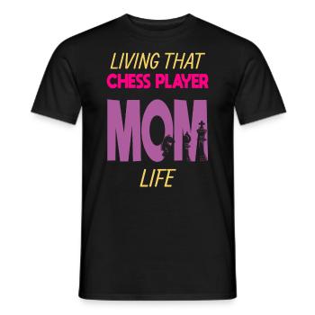 Living That Chess Player Mom Life Schach Mama - Männer T-Shirt - Schwarz - Vorne - AI Model Male 178 light (178cm)