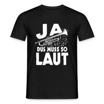 Ja Das Muss So Laut Trompeten Musik Geshenk - Männer T-Shirt - Schwarz - Vorne - AI Model Male 178 light (178cm)