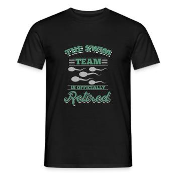 Swim Team is Retired T-Shirt men fun sperm - Men's T-Shirt - black - Front - AI Model Male 178 light (178cm)