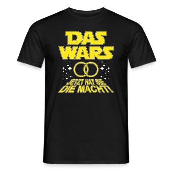 Das war's jetzt hat Sie die Macht JGA - Männer T-Shirt - Schwarz - Vorne - AI Model Male 178 light (178cm)