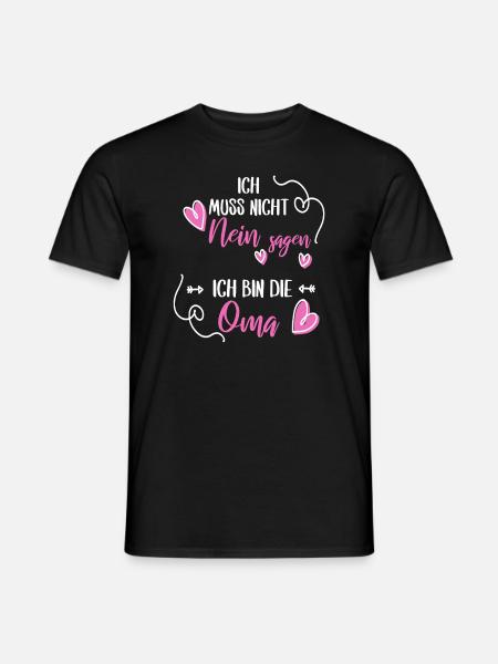 Ich muss nicht Nein sagen ich bin die Oma Geschenk - Männer T-Shirt - Schwarz