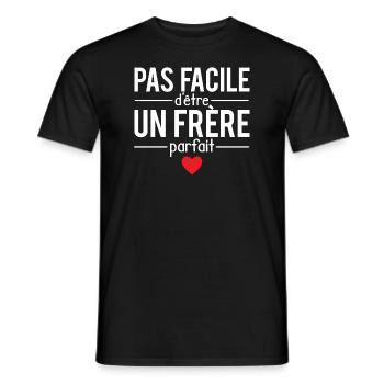 Pas facile d'être un frère parfait humour - T-shirt homme - noir - Devant - AI Model Male 178 light (178cm)