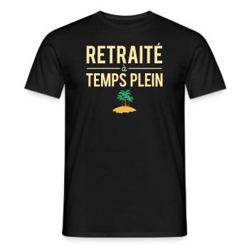 Retraité à temps plein blague retraite humour - T-shirt homme - noir - Devant - AI Model Male 178 light (178cm)