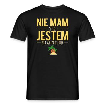 Nie mam czasu jestem na wakacjach polonais humour - T-shirt homme - noir - Devant - AI Model Male 178 light (178cm)