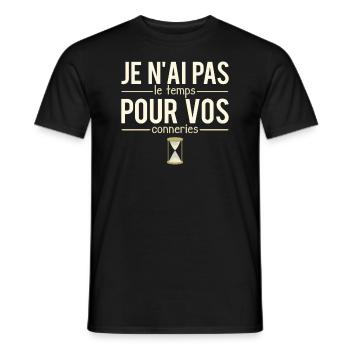Je n'ai pas le temps pour vos conneries humour - T-shirt homme - noir - Devant - AI Model Male 178 light (178cm)