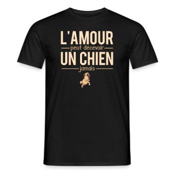 L'amour peut décevoir un chien jamais chien humour - T-shirt homme - noir - Devant - AI Model Male 178 light (178cm)