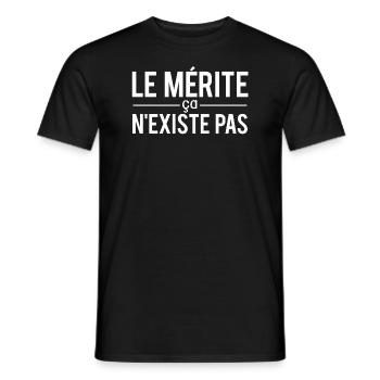 Le mérite ça n'existe pas phrase expression humour - T-shirt homme - noir - Devant - AI Model Male 178 light (178cm)